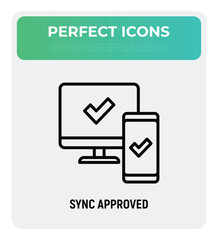 Wall Mural - sync between computer and smartphone is approved: check marks are on device screens. thin line icon.