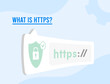 What is https concept. Stay safe online with HTTPS hypertext transfer protocol. Flat Design illustration with browser address bar and padlock icon, and website start with https text