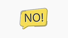 Yellow Speech Bubble Icon With Text No Isolated On White Background. Megaphone With Speech Bubble And Text No On Flat Design. 4K Video Motion Graphic