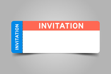 Wall Mural - Blue and orange color ticket with word invitation and white copy space