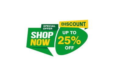 25 Percent SHOP NOW offer, clearance, promotion banner layout with sticker style. 
