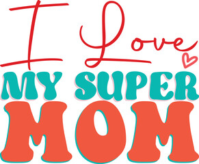 Wall Mural - i love my super mom