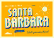 Greetings from Santa Barbara, California, USA - Wish you were here! - Touristic Postcard.