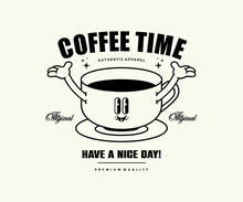 Retro Poster Cartoon Character Of Coffee Time Graphic Design For T Shirt Street Wear And Urban Style