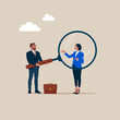 Businessman holding magnifying glass zoom in business woman. Company staff recruitment concept. Modern vector illustration in flat style