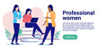 © Knut - Professional women - Team of female office people standing and working. Flat design vector illustration with white background and copy space