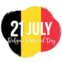 21 July Belgian National Day. Banner with grunge brush. Flag of Belgium, national tricolor in original colors. Independence Day.