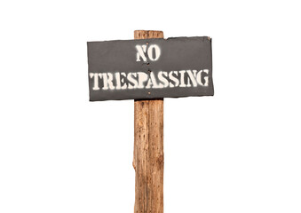 Old no trespassing sign with cut out background.