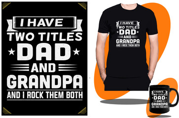 Wall Mural - Fathers day t shirt design or Grandpa Funny T shirt and Fathers day Gaming t shirt design or t shirt design template