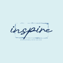  Inspire Typography Slogan For T Shirt Printing, Tee Graphic Design.