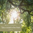 Composite of national take a walk in the park day text in gray rectangle over defocused trees