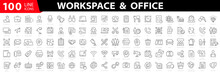 Office Workspace 100 Icon Set. Office Icon Set. Coworking Icons. Containing Briefcase, Desk, Computer, Meeting, Employee, Schedule And Co-worker Symbol. Outline Icons Set. Vector Illustration