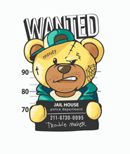 Wanted Slogan With Cartoon Bear Criminal Holding Mugshot Sign Vector Illustration