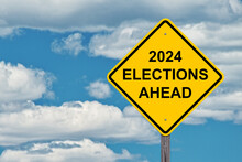 2024 Elections Ahead Sign