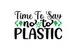 time to say no to plastic