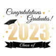 © OLHA - Class of 2023. Congratulations graduates graduation concept for banner, greeting card, stamp, logo, print, invitation. Graduation gold typography design template. Flat style vector illustration