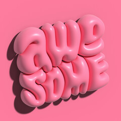 Raster 3d modeling clay word - awesome. Realistic 3d render lettering on pink background. Creative colorful design. Children cartoon style.