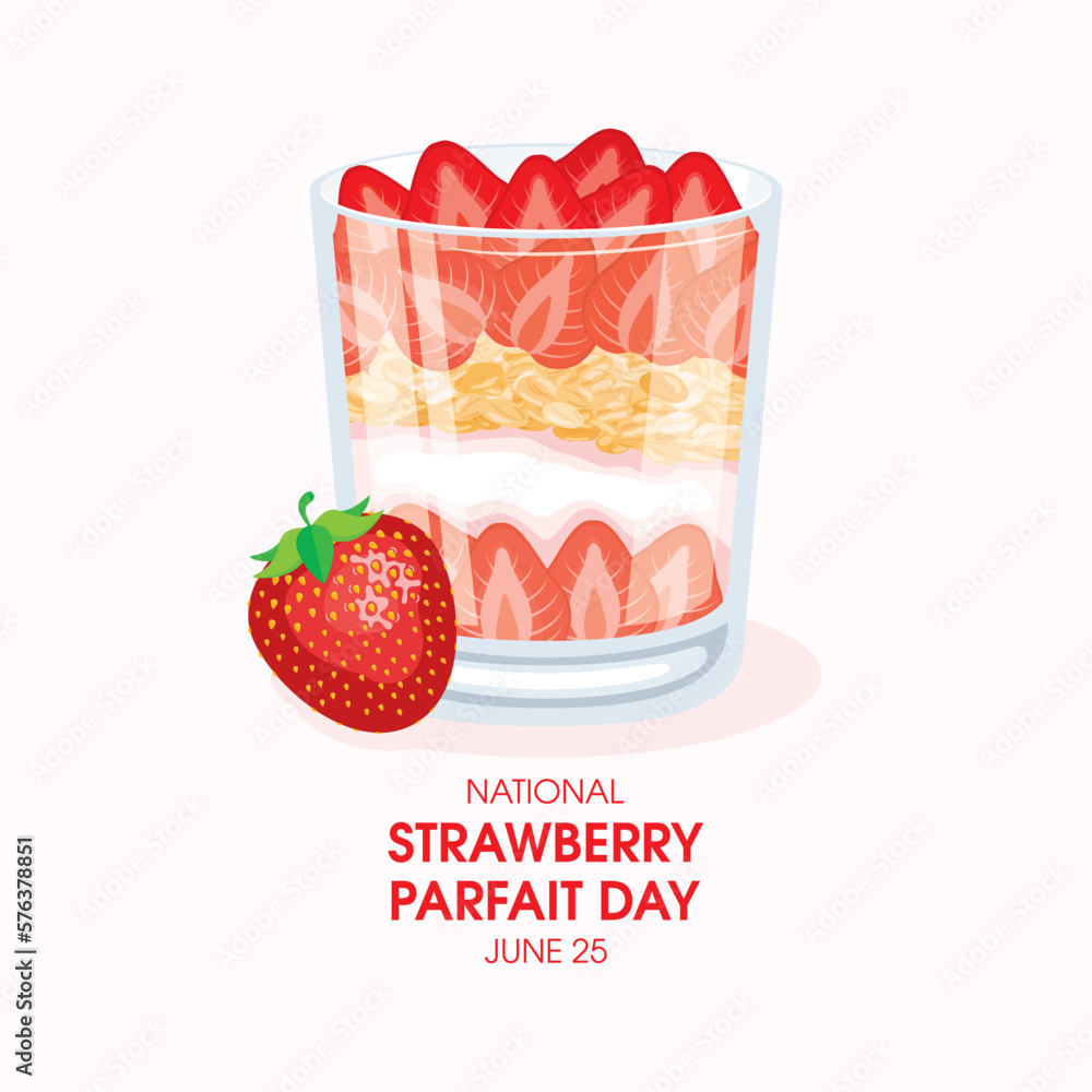 National Strawberry Parfait Day vector illustration. Delicious layered  strawberry dessert in a glass drawing. Fresh strawberries, creamy yogurt  and crunchy granola vector. June 25. Important day Stock Vector | Adobe  Stock, image size:1000x1000