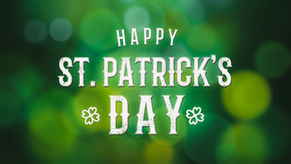 happy st. patrick's day text over green nature bokeh background. banner for web with bokeh lights