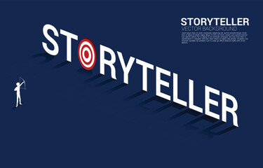 Poster - Businessman in suit shoot the arrow to target in storyteller wording. concept of communication and storyteller.