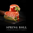 Japanese spring roll with salmon, cucumber, avocado, lettuce, cream cheese, flying fish roe on black background. Ready dark square banner with text space. Premium quality food menu image