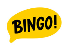 BINGO Speech Bubble. Bingo Game. Vector Illustration Lucky Quote. Fortune Speech Bubble With Black Text. Graphic Logo Design For Print Poster, Card, Sticker, Game, Lottery Win Concept, Casino, Quiz