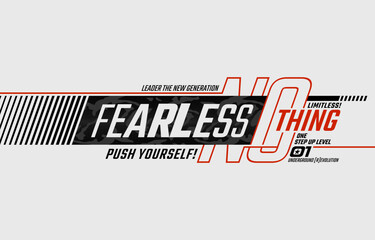 fearless nothing, vector illustration motivational quotes typography slogan. colorful abstract desig