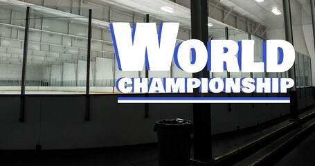 Canvas Print - Digital composite image of world championship text over empty ice hockey stadium