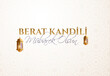 Berat Kandili, vector banner Berat Kandiliniz Kutlu Olsun Muslim holiday, feast. Translation: berat Kandil is one of the five Islamic holy nights