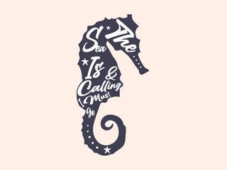 Sticker - Vector hand draw quote lettering in vintage silhouette sea horse sea animal 