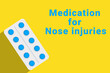 Nose injuries logo. Nose injuries sign next to pills drug. Illustration with drug for Nose injuries. Yellow collage with disease title and pills blister
