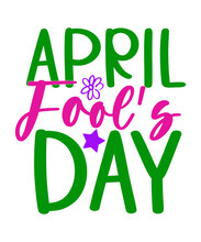 April Fools Day Svg Bundle, Funny Svg, April 1st JPG, April Fools Day Digital File, Quote April Fools Day Svg, Joke Svg, April Fools Day Svg,April Fools Day Svg, Funny Svg, April 1st JPG, April Fools 