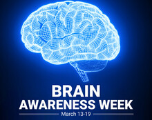 Brain Awareness Week Background With Glowing Neuro Network Of Brain And Typography. Brain Awareness Week In March, Backdrop