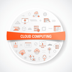 Wall Mural - cloud computing concept with icon concept with round or circle shape for badge