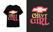 Girl Power | Cool Girl| Be Kinds| Chevy Girl |yes Girl Yes | Nature Girl