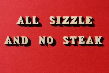 Sticker - All Sizzle and No Steak, phrase as banner headline