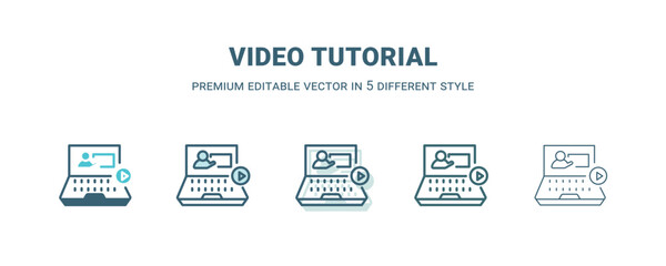 video tutorial icon in 5 different style. Outline, filled, two color, thin video tutorial icon isolated on white background. Editable vector can be used web and mobile