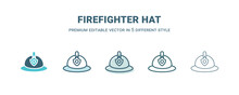 Firefighter Hat Icon In 5 Different Style. Outline, Filled, Two Color, Thin Firefighter Hat Icon Isolated On White Background. Editable Vector Can Be Used Web And Mobile