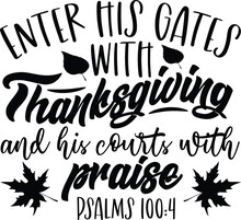 Thanksgiving Holiday, Bible Verse, Holiday Vector, Black And White, Inspirational, Typography, Calligraphy, Give Thanks, Bible Quote, Motivational Quote, Gratitude Journal, Vector, Eps, Turkey Day