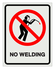 Wall Mural - Do Not Welding Symbol Sign, Vector Illustration, Isolate On White Background Label .EPS10