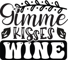 Gimme Kisses Wine