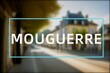 Mouguerre: Der Ortsname der niederländischen Stadt Mouguerre im Department Nouvelle-Aquitaine vor einem Foto
