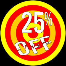 25% Discount Off, Target In Red And Yellow On A Black Background.