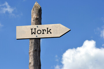 Poster - Work - wooden signpost with one arrow, sky with clouds