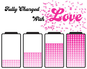Wall Mural - Valentine's day concept, flat style pink color heart symbol, battery icon, love message. Fully charged with love idea concept illustration design isolated on white background.