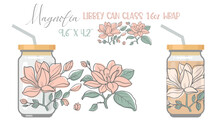 Printable Full Wrap For Libby Class Can. Floral Pattern With Magnolia Flowers