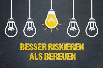 Poster - Besser riskieren als bereuen