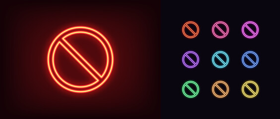 Wall Mural - Outline neon ban icon set. Glowing neon forbidden crossed circle sign, ban and restriction pictogram. Not allowed entry, mistake, embargo and sanction, illegal way, wrong.