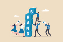 Build Branding Or Brand Awareness, Marketing Or Advertising For Company Reputation, Strategy To Promote Product Or Sales Strategy Concept, Business People Help Building Block With The Word BRAND.