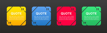 Quote Frame. Quote Window Icon. Text Fields For Quotes. Blank Quote Template Text Information About The Design Of Quote Blocks Bubble Quotes In The Blog Symbols. Creative Banner. Vector Illustration